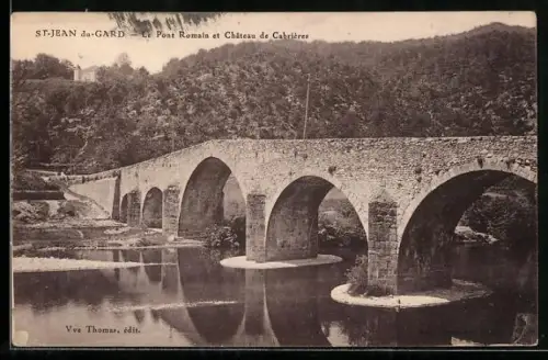 AK St-Jean-du-Gard, Le Pont Romain et Château de Cabrières