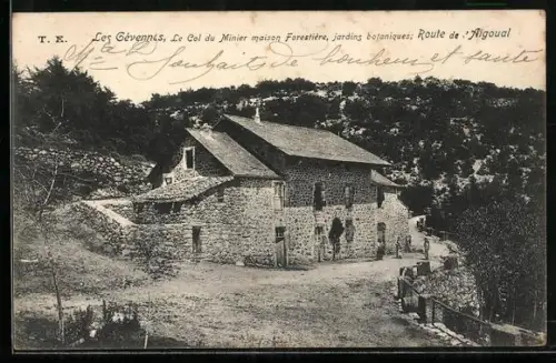 AK Les Cévennes, Le Col du Minier maison Forestière, jardins botaniques: Route de l`Aigoual