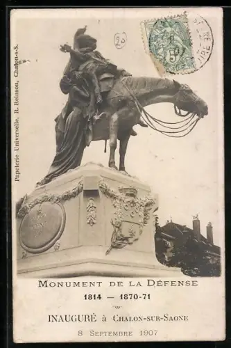 AK Chalon-sur-Saône, Monument de la Défense inauguré le 8 septembre 1907