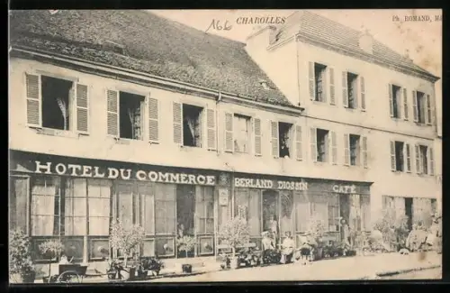 AK Charolles, Hôtel du Commerce et Café Berland Diossin avec passants