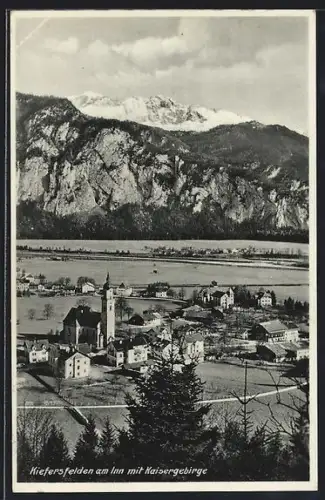 AK Kiefersfelden am Inn, Ortsansicht mit Kaisergebirge