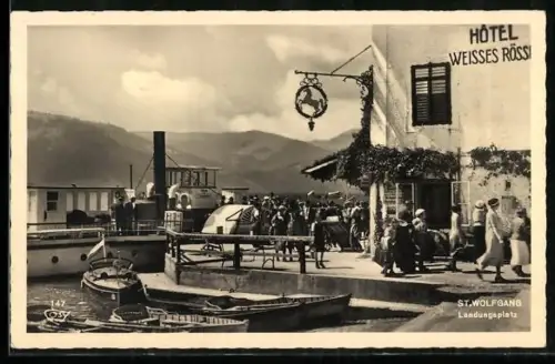 AK St. Wolfgang am Wolfgangsee, Hotel Weisses Rössl, Landungsplatz