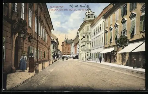 AK Klagenfurt, Burggasse mit Hotel Moser