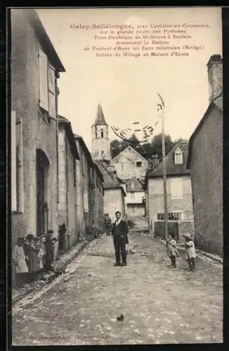 AK Galey-Bellelongue près Castillon-en-Couserans, Entrée du Village et Maison d`Ecole