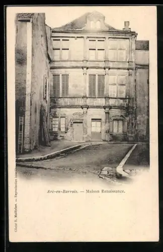 AK Arc-en-Barrois, Maison Renaissance
