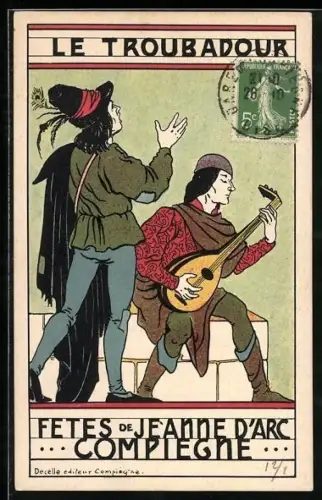 Künstler-AK Compiègne, Fêtes de Jeanne d`Arc avec troubadours en animation