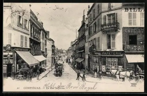 AK Compiègne, La Rue Sufferino et l`Hôtel du Rond-Royal