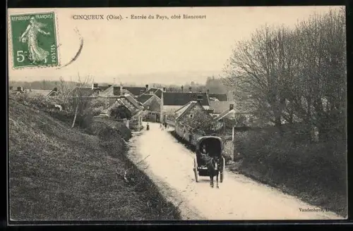 AK Cinqueux /Oise, Entrée du Pays, côté Blaincourt