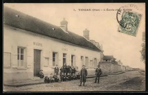 AK Thiers /Oise, L`École et la Mairie