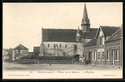 AK Rémérangles, Place de la Mairie, L`Église