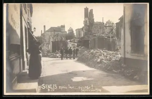 Foto-AK Senlis, Après leur passage, Septembre 1914