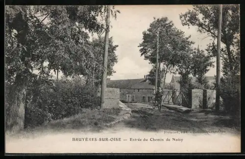 AK Bruyères-sur-Oise, Entrée du Chemin de Noisy