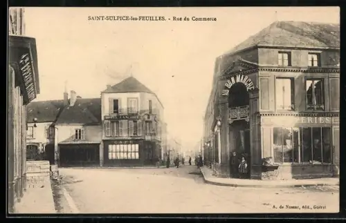 AK Saint-Sulpice-les-Feuilles, Rue du Commerce avec le café et le magasin Au Bon Marché