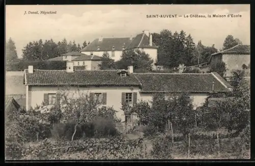 AK Saint-Auvent, Le Château, la Maison d`École