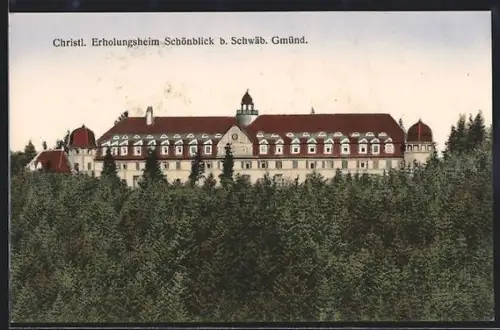 AK Schwäb. Gmünd, Christl. Erholungsheim Schönblick