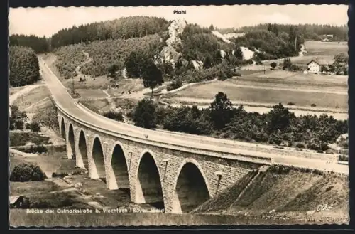 AK Viechtach /Bayer. Wald, Brücke der Ostmarkstrasse