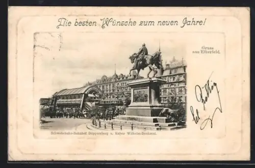 AK Elberfeld, Schwebebahn-Bahnhof Döppersberg und Kaiser Wilhelm-Denkmal, Neujahrsgruss