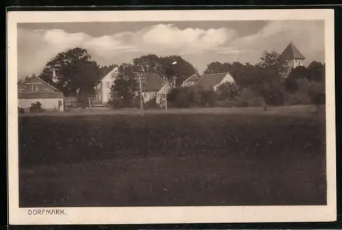 AK Dorfmark, Dorfansicht mit Kirche und Wohnhäusern