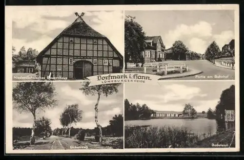 AK Dorfmark i. Hann., Lüneburger Heide, Niedersächsisches Bauernhaus, Strassenpartie am Bahnhof, Badeteich