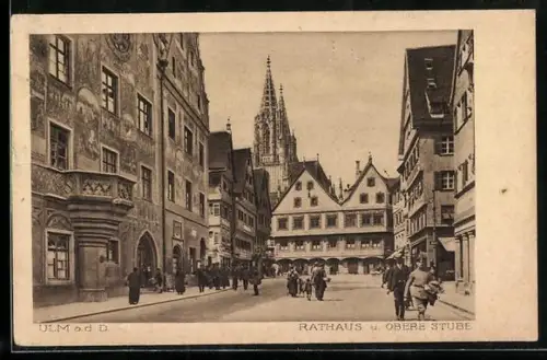 AK Ulm a. d. D., Rathaus und Obere Stube mit Kirche