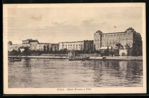 AK Pola, Hotel Riviera e Ville