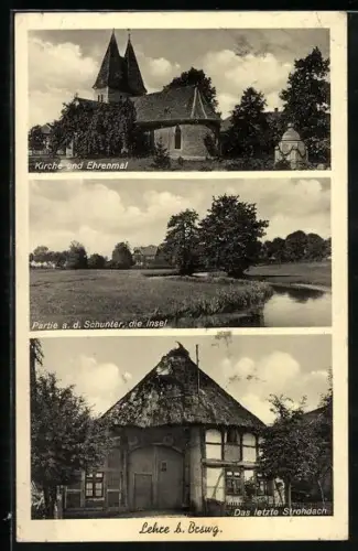 AK Lehre i. Brswg., Kirche und Ehrenmal, Partie a. d. Schunter, das letzte Strohdachhaus