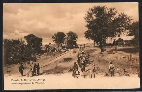 AK Windhuk /Deutsch Südwest Afrika, Planierungsarbeiten in Windhuk