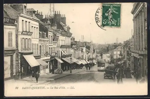 AK Saint-Quentin, La Rue d`Isle, Strassenbahn