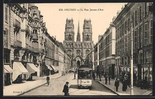 AK Orléans, La Rue Jeanne d`Arc, Strassenbahn