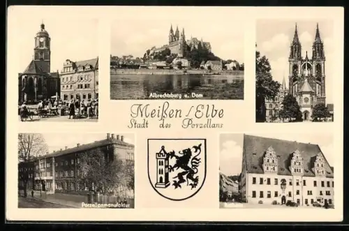 AK Meissen /Elbe, Albrechtsburg, Dom, Porzellanmanufaktur