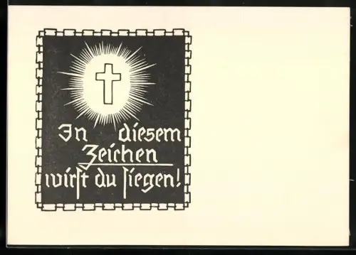 AK In diesem Zeichen wirst du siegen, Christliches Kreuz, Religion