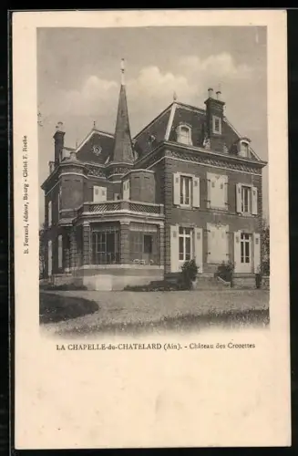 AK La Chapelle-du-Chatelard /Ain, Château des Crozettes