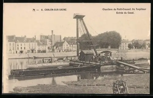 AK Chalon-sur-Saône, Chantiers du Petit-Creusot avec torpilleur à l`entrée du canal