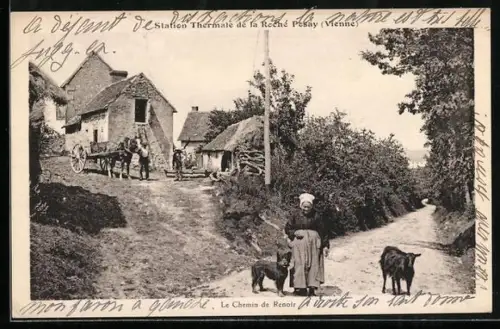 AK La Roche-Posay, Le Chemin de Renoir avec une femme et des animaux devant des maisons rurales