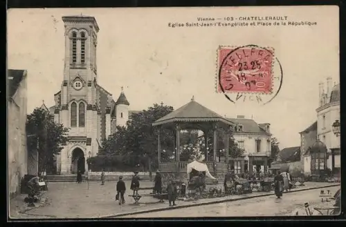 AK Châtellerault, Église Saint-Jean l`Évangéliste et Place de la République