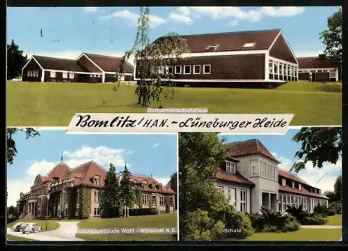 AK Bomlitz /Han., Dorfgemeinschaftshaus, Verwaltungsgebäude Wolff-Walsrode A.G., Schule