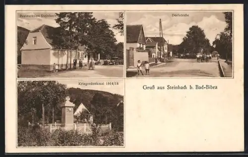 AK Steinbach b. Bad-Bibra, Mit Restaurant Steinbach, Dorfstrasse und Kriegerdenkmal 1914/1918