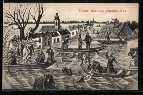 AK Miskolc, Miskolci árviz 1878 augusztus 31-én
