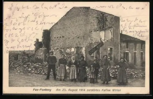 AK Fax-Fonteny, Am 20. August 1914 zerstörtes Kaffee Wirion