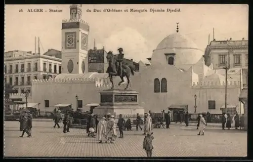 AK Alger, Statue du Duc d`Orléans et Mosquée Djemàa Djedid