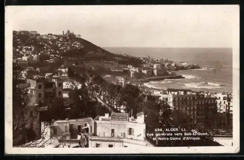 AK Alger, Vue générale vers Bab-El-Oued et Notre-Dame d`Afrique