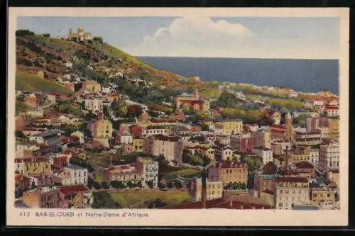 AK Bab-el-Oued, Panorama et Notre-Dame d`Afrique