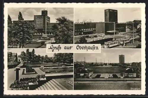 AK Oberhausen / Rhld., Rathaus, Hauptbahnhof, Lilipark, Stadion
