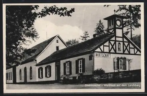 AK Obermoschel, Gasthof Waldhaus auf dem Landsberg