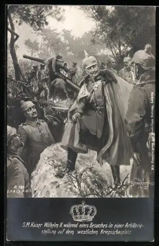 Künstler-AK Felix Schwormstädt: S. M. Kaiser Wilhelm II. während eines Besuches in einer Artilleriestellung
