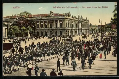 AK Berlin, Aufziehen der Schlosswache am Zeughaus, Unter den Linden