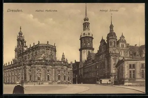 AK Dresden, Katholische Hofkirche, Königl. Schloss