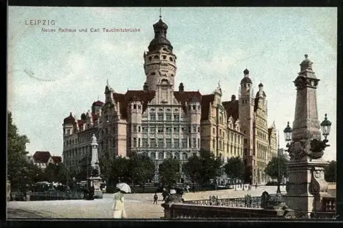 AK Leipzig, Neues Rathaus u. Carl-Tauchnitz-Brücke