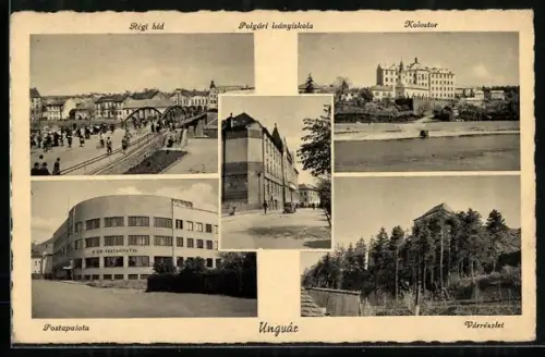 AK Ungvár, Postapalota, Kolostor, Régi híd, Várrészlet