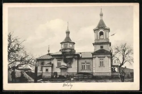 Foto-AK Holoby, Kirche, mit Zelt u. Soldaten